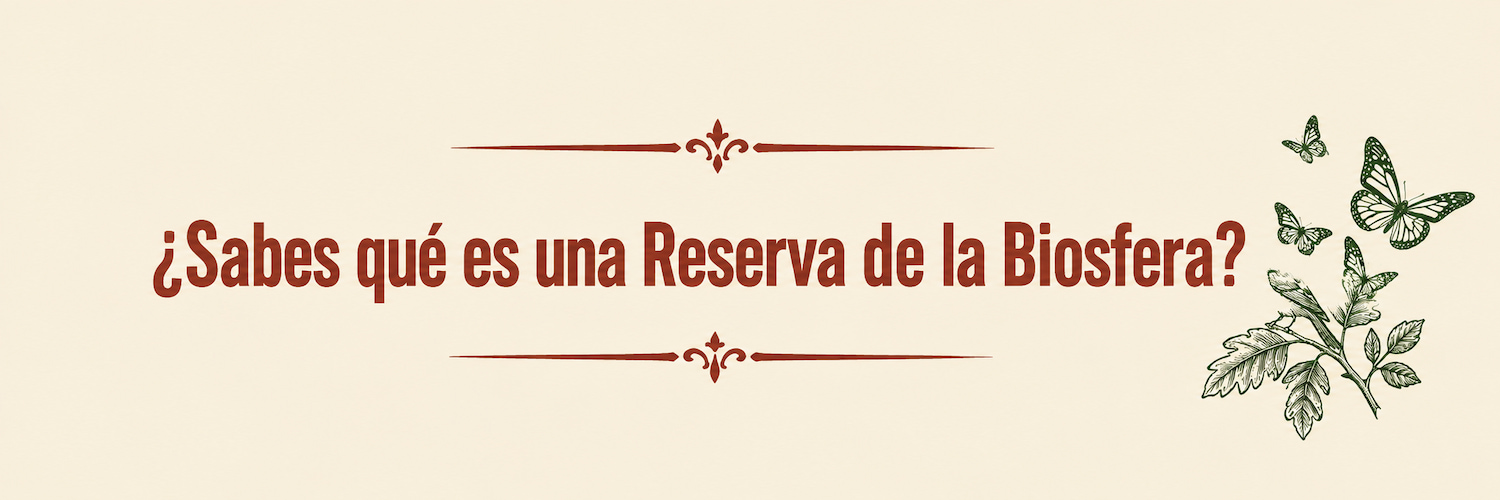 Banner "¿Sabes qué es una Reserva de la Biosfera?" — enlace al artículo del Cuaderno de Campo sobre parques nacionales, reservas naturales y reservas de la biosfera