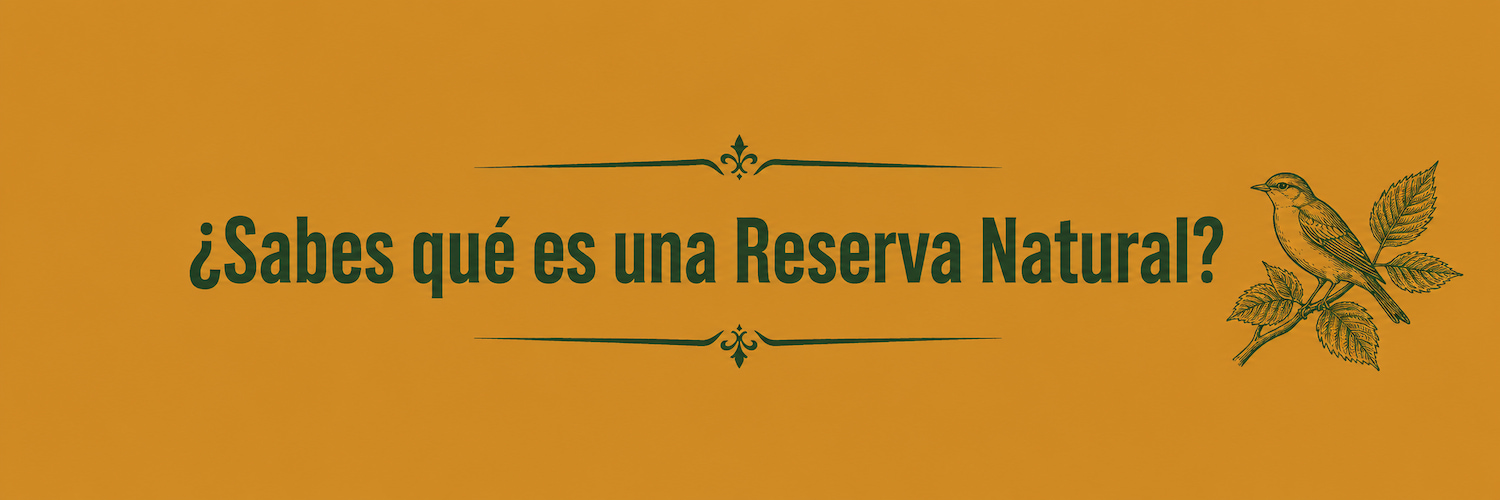 Banner "¿Sabes qué es una Reserva Natural?" — enlace al artículo del Cuaderno de Campo sobre parques nacionales, reservas naturales y reservas de la biosfera